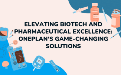Elevating Biotech and Pharmaceutical Excellence: OnePlan’s Game-Changing Solutions